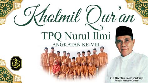 Khotmil Qur An Metode Qiraati Tpq Nurul Ilmi Timika Papua Youtube