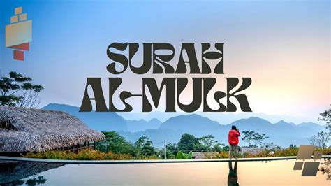 Surah Al Mulk Penerang Di Alam Kubur Youtube