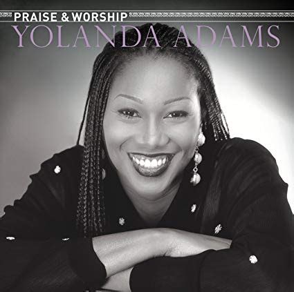 The Best of Gospel Black: Yolanda Adams - The Praise & Worship Songs - 2003