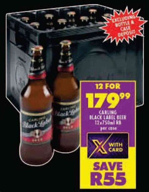 Carling Black Label Beer X Ml Per Case Offer At Shoprite Liquor