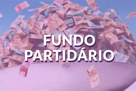 Partidos vão consumir em 2023 mais de R 1 18 bilhão do Fundo