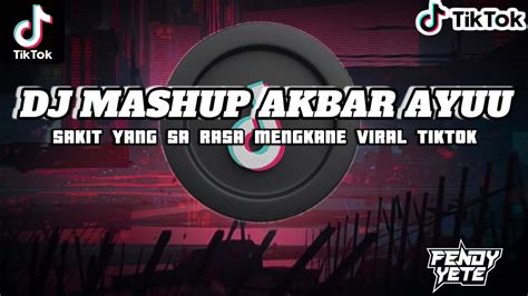 Dj Mashup Akbar Ayu Mengkane Viral Tiktok Akbar Ayuu Youtube