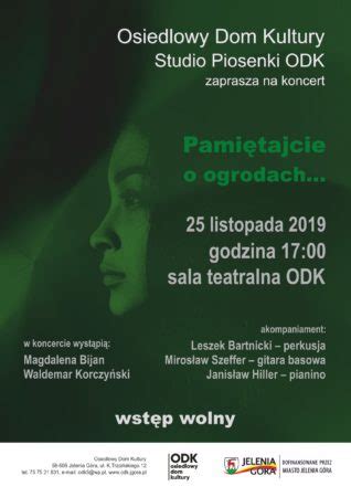 Pamiętajcie o ogrodach koncert Studia Piosenki ODK Osiedlowy Dom