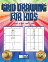 Learn to draw step by step (Grid drawing for kids - Anime) | James Manning | 9781839497476 | CDON