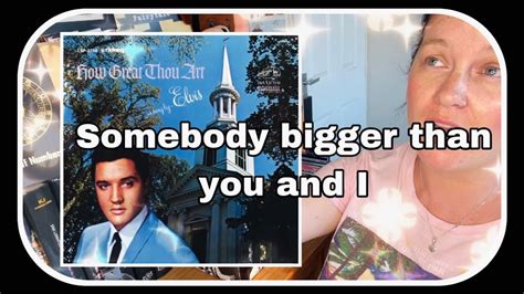 Somebody Bigger Than You And I Elvis Presley Elvis Reaction Youtube