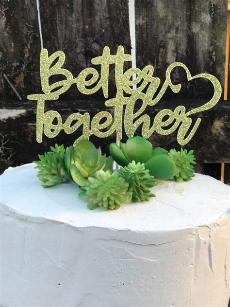 Better Together Cake Topper Wedding Cake Topper Anniversary Etsy