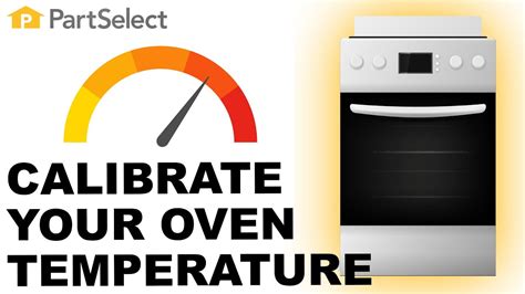 Range Oven Troubleshooting How To Calibrate And Adjust Oven