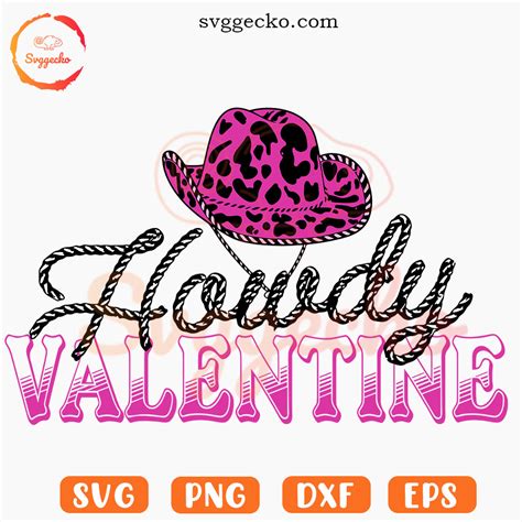 Howdy Valentine Svg Western Love Svg Cowgirl Valentine S Day Svg Png