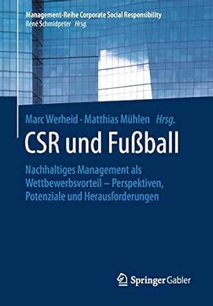 CSR und Fußball Nachhaltiges Management als Wettbewerbsvorteil