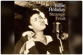 Black History: Billie Holiday’s “Strange Fruit” - African American News and Issues