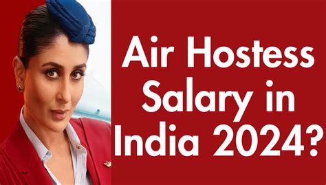 How Much Is Air Hostess Salary In India 2024 Lucrative Or Ordinary