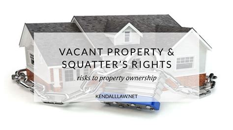 Vacant Property And Squatters Rights Kendall Law