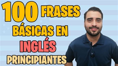 Frases Basicas Para Principiantes En Ingles Con Pronunciacion