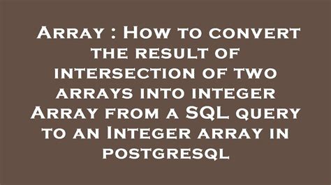 Array How To Convert The Result Of Intersection Of Two Arrays Into