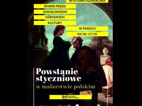 Powstanie Styczniowe W Malarstwie Polskim Wystawa Plenerowa