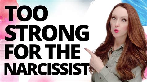 When A Narcissist Sees You As Being Too Strong