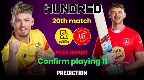 Trent Rockets Vs Welsh Fire Th T Match Prediction Trent Rockets