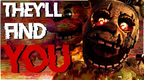 Sfm Fnaf The Lost Soul Part 2 They Ll Find You Song By