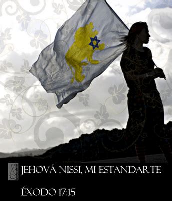 Jehov Nissi El Se Or Es Mi Bandera Cristianotas