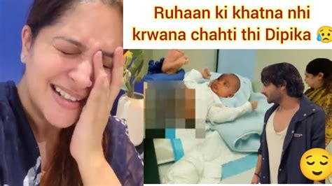 Ruhaan Ki Khatna Ho Gyi Emotional Ho Gyi Dipika Saba Ka Jahaan