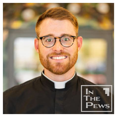 Father Christopher Meyer In The Pews Listen Notes