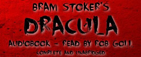 Dracula By Bram Stoker — Audiobook Rob Goll