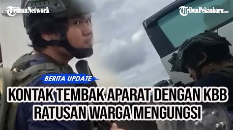 Kontak Tembak Kkb Dengan Tni Polri Di Distrik Kenyam Ratusan Warga