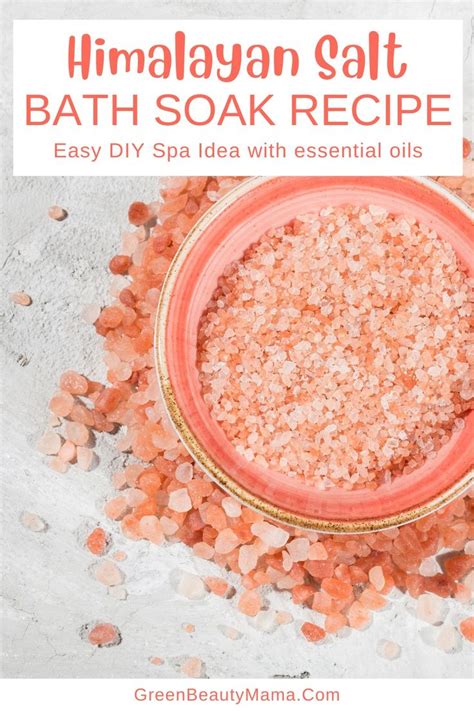 Himalayan Salt Bath Benefits Easy Recipe Recipe Bath Soak Recipe