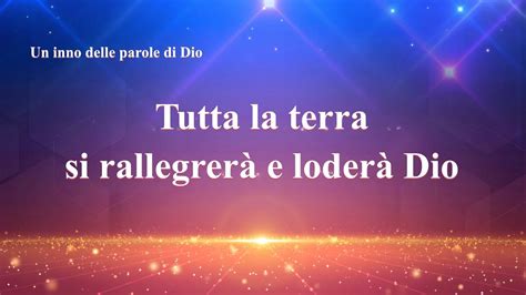 Canto Di Lode Tutta La Terra Si Rallegrer E Loder Dio Con Testo