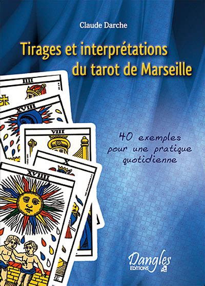 Tirages Et Interpretations Du Tarot De Marseille Broch Claude