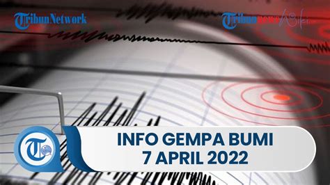 Info Gempa Bumi Kamis April Wilayah Trenggalek Diguncang Gempa