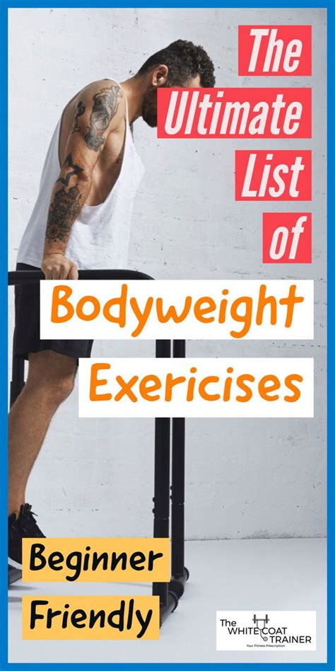 The Complete List Of Calisthenics Exercises Beginner To Advanced The White Coat Trainer