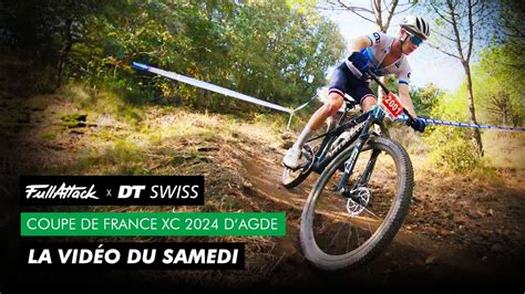 Coupe de France VTT XC Agde 2024 La vidéo FullAttack du samedi YouTube