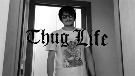 Thug Life Youtube