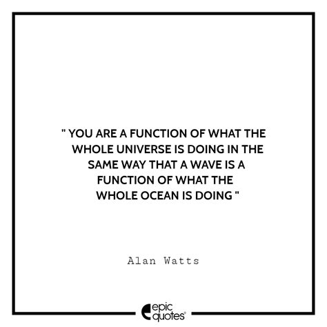 15 Best Quotes By British Writer Alan Watts