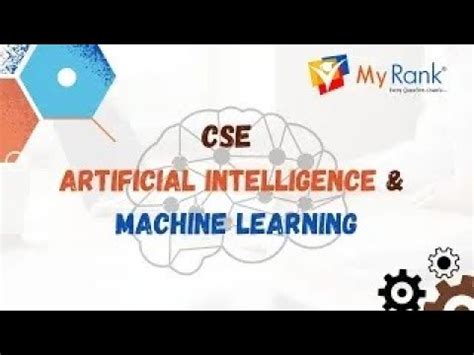 CSE Artificial Intelligence And Machine Learning MyRank YouTube