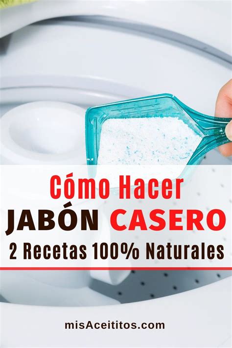 Jabón Casero para Lavadora 2 Recetas Paso a Paso Jabon casero para