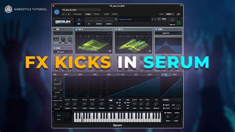 How To Make Hardstyle Fx Kicks In Serum Youtube