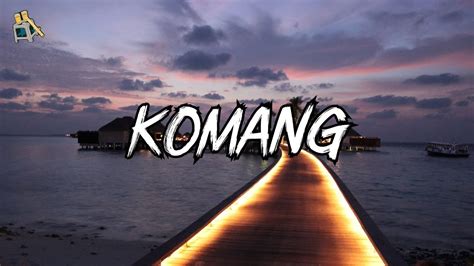 Raim Laode Komang Lyric Video Raim Laode Playlist Komang