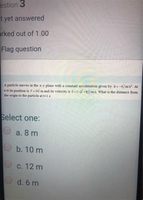 Solved Estion 3 T Yet Answered Arked Out Of 1 00 Flag Chegg