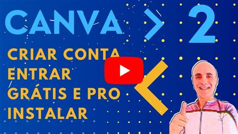 Registar No Canva E Entrar Vers O Gr Tis E Pro Instalar O Canva