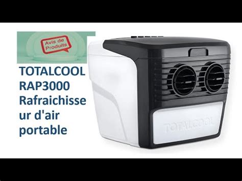 TOTALCOOL RAP3000 Rafraichisseur D Air Portable YouTube