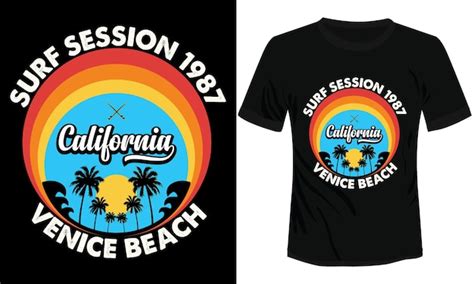 Premium Vector Surf Session 1987 California Venice Beach Tshirt