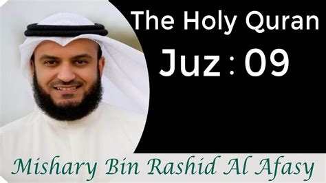 The Holy Quran Juz 9 Recited By Mishary Bin Rashid Alafasy Youtube