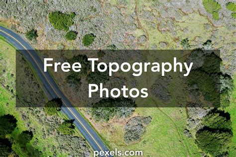 10 Interesting Topography Photos · Pexels · Free Stock Photos