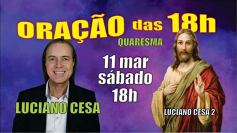 Mar Ora O Das H S B Luciano Cesa Compartilhem Youtube