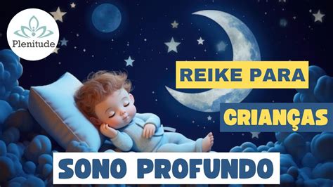 ENVIO DE REIKI MÚSICA PARA CRIANÇAS ENERGIA DE CURA SONO PROFUNDO