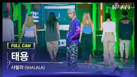 909 직캠 4K 태용 풀캠 샤랄라 SHALALA TAEYONG FullCam JTBC K 909