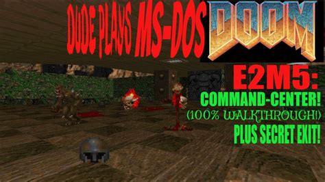 Dude Plays Ms Dos Doom E2m5 Command Center 100 Youtube