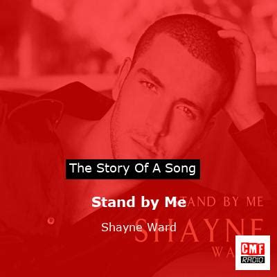 The story and meaning of the song 'Stand by Me - Shayne Ward